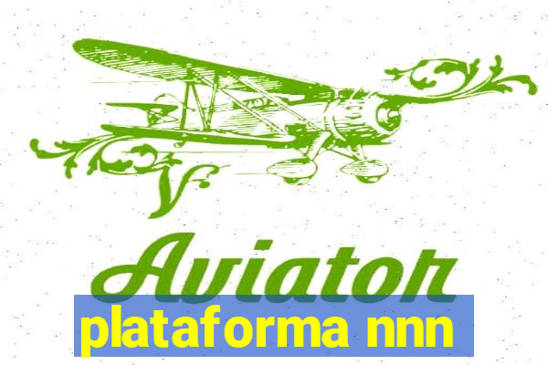 plataforma nnn